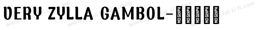 VERY ZYLLA GAMBOL字体转换